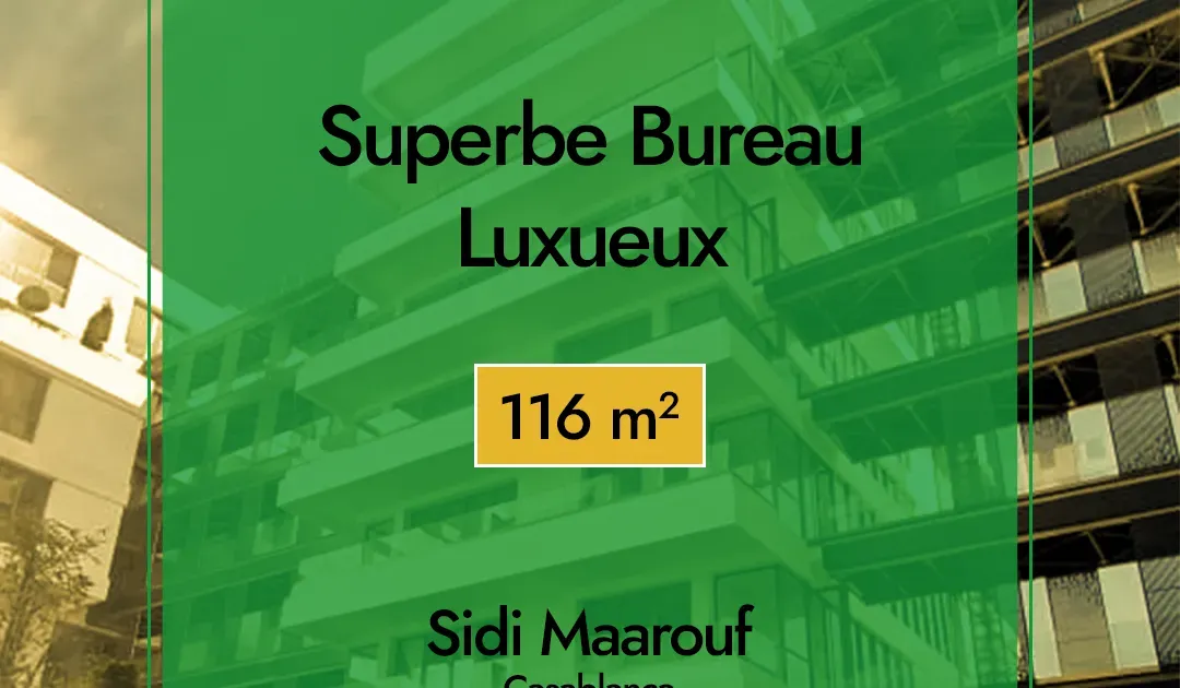 Bureau à louer 28 500 dh 116 m² - Sidi Maarouf Casablanca