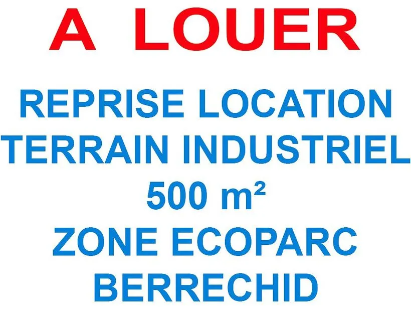 Local industriel à louer 5 000 dh 500 m² - Autre Berrechid