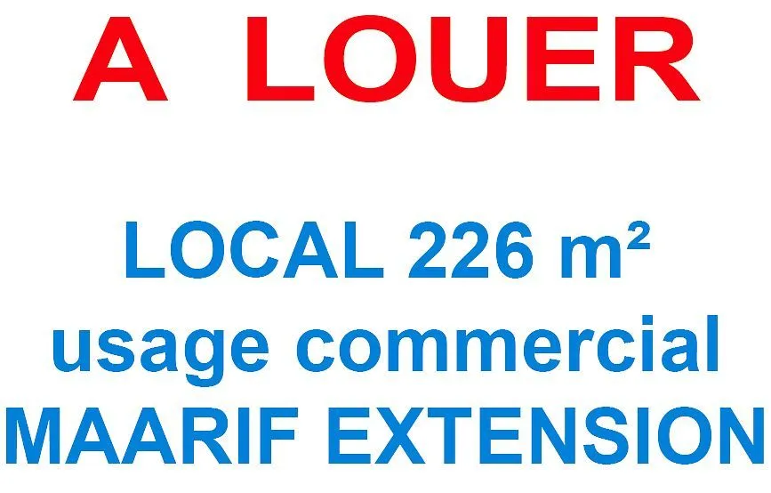 عقار تجاري للكراء 000 27 د٠م 226 م² - امتداد المعاريف الدار البيضاء